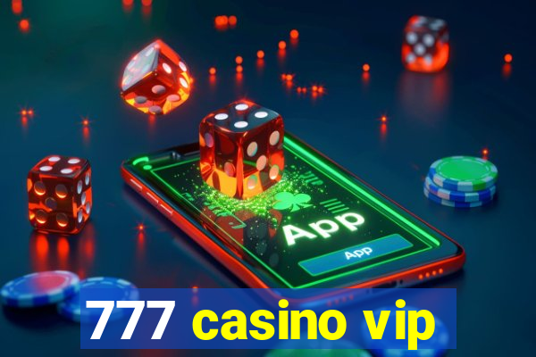 777 casino vip